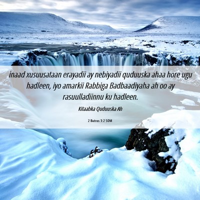 Picture 06 - 2 Butros 3:2 SOM - inaad xusuusataan erayadii ay nebiyadii quduuska - Bible Verse Picture