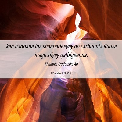 Picture 06 - 2 Korintos 1:22 SOM - kan haddana ina shaabadeeyey oo carbuunta Ruuxa - Bible Verse Picture