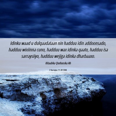Picture 06 - 2 Korintos 11:20 SOM - Idinku waad u dulqaadataan nin hadduu idin - Bible Verse Picture