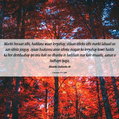 Picture 06 - 2 Korintos 13:2 SOM - Markii horaan idhi, haddana waan leeyahay; sidaan - Bible Verse Picture