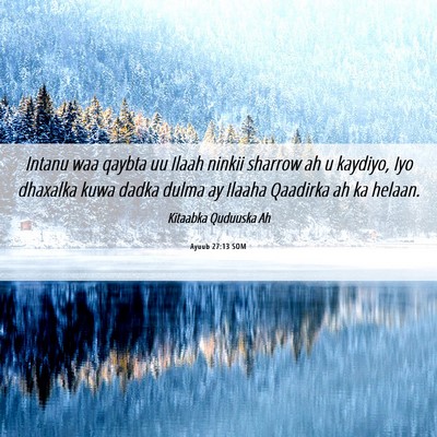 Picture 06 - Ayuub 27:13 SOM - Intanu waa qaybta uu Ilaah ninkii sharrow ah u - Bible Verse Picture