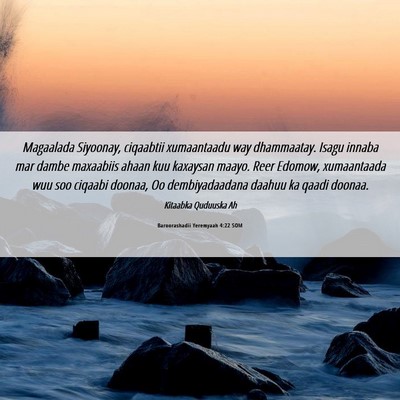Picture 06 - Baroorashadii Yeremyaah 4:22 SOM - Magaalada Siyoonay, ciqaabtii xumaantaadu way - Bible Verse Picture