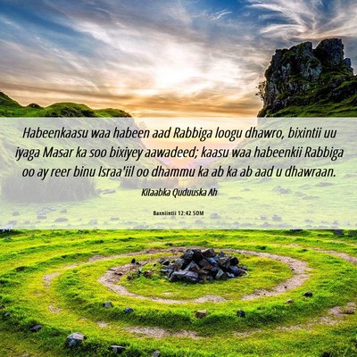 Picture 06 - Baxniintii 12:42 SOM - Habeenkaasu waa habeen aad Rabbiga loogu dhawro, - Bible Verse Picture