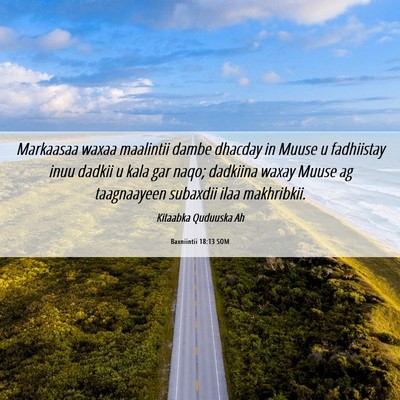 Picture 06 - Baxniintii 18:13 SOM - Markaasaa waxaa maalintii dambe dhacday in Muuse - Bible Verse Picture