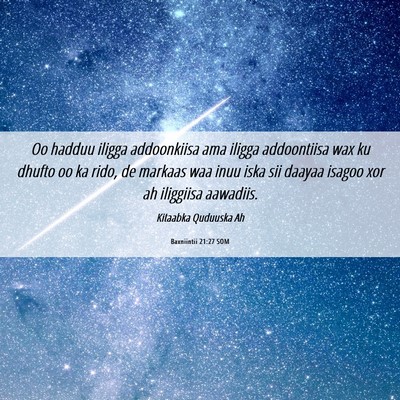 Picture 06 - Baxniintii 21:27 SOM - Oo hadduu iligga addoonkiisa ama iligga - Bible Verse Picture
