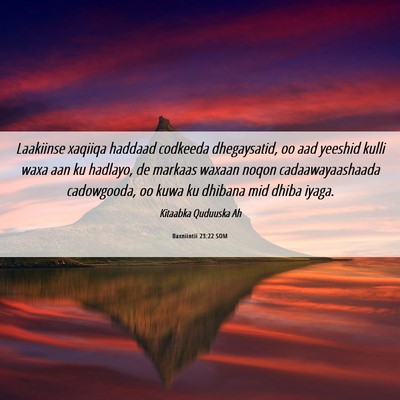 Picture 06 - Baxniintii 23:22 SOM - Laakiinse xaqiiqa haddaad codkeeda dhegaysatid, - Bible Verse Picture