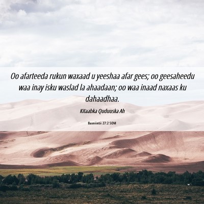 Picture 06 - Baxniintii 27:2 SOM - Oo afarteeda rukun waxaad u yeeshaa afar gees; oo - Bible Verse Picture