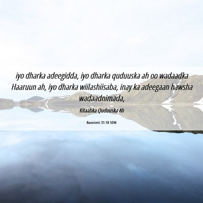Picture 06 - Baxniintii 31:10 SOM - iyo dharka adeegidda, iyo dharka quduuska ah oo - Bible Verse Picture