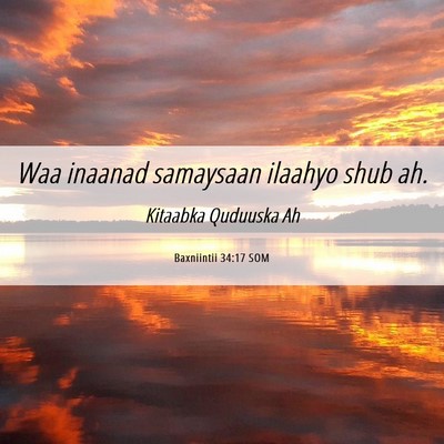 Picture 06 - Baxniintii 34:17 SOM - Waa inaanad samaysaan ilaahyo shub - Bible Verse Picture