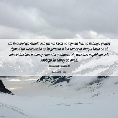 Picture 06 - Baxniintii 36:1 SOM - Oo Besaleel iyo Aaholii'aab iyo nin kasta oo - Bible Verse Picture