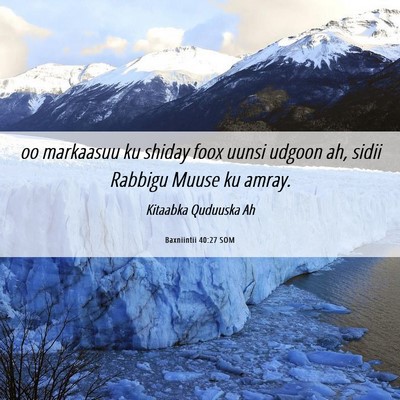 Picture 06 - Baxniintii 40:27 SOM - oo markaasuu ku shiday foox uunsi udgoon ah, - Bible Verse Picture