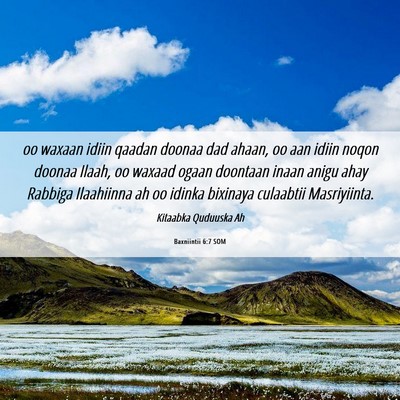 Picture 06 - Baxniintii 6:7 SOM - oo waxaan idiin qaadan doonaa dad ahaan, oo aan - Bible Verse Picture