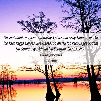 Picture 06 - Bilowgii 10:19 SOM - Oo soohdintii reer Kancaan waxay ka bilaabmaysay - Bible Verse Picture