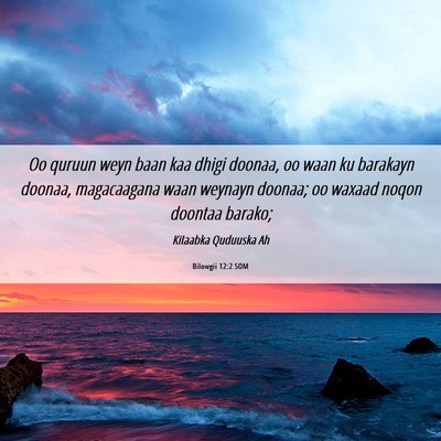 Picture 06 - Bilowgii 12:2 SOM - Oo quruun weyn baan kaa dhigi doonaa, oo waan ku - Bible Verse Picture
