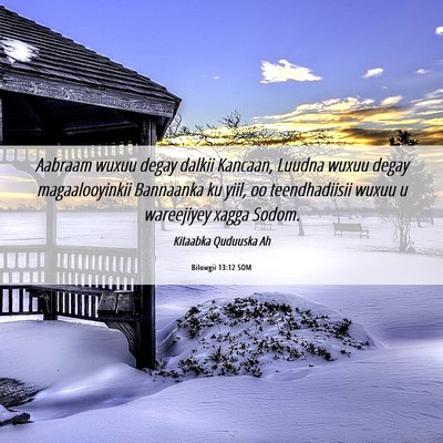 Picture 06 - Bilowgii 13:12 SOM - Aabraam wuxuu degay dalkii Kancaan, Luudna wuxuu - Bible Verse Picture