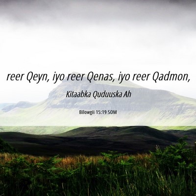 Picture 06 - Bilowgii 15:19 SOM - reer Qeyn, iyo reer Qenas, iyo reer - Bible Verse Picture