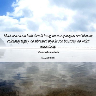 Picture 06 - Bilowgii 21:19 SOM - Markaasaa Ilaah indhaheedii furay, oo waxay - Bible Verse Picture
