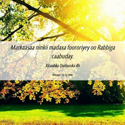 Picture 06 - Bilowgii 24:26 SOM - Markaasaa ninkii madaxa foororiyey oo Rabbiga - Bible Verse Picture