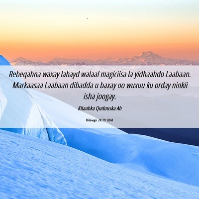 Picture 06 - Bilowgii 24:29 SOM - Rebeqahna waxay lahayd walaal magiciisa la - Bible Verse Picture