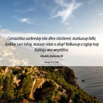 Picture 06 - Bilowgii 25:22 SOM - Carruurtiina uurkeeday isku dhex riixriixeen; - Bible Verse Picture