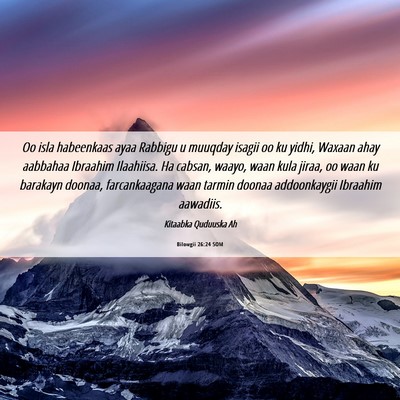 Picture 06 - Bilowgii 26:24 SOM - Oo isla habeenkaas ayaa Rabbigu u muuqday isagii - Bible Verse Picture