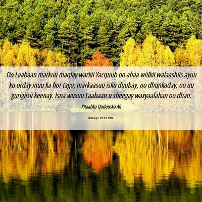 Picture 06 - Bilowgii 29:13 SOM - Oo Laabaan markuu maqlay warkii Yacquub oo ahaa - Bible Verse Picture