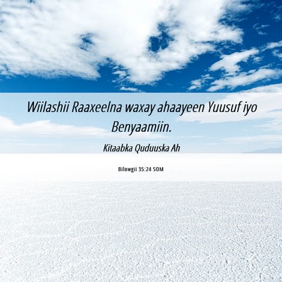 Picture 06 - Bilowgii 35:24 SOM - Wiilashii Raaxeelna waxay ahaayeen Yuusuf iyo - Bible Verse Picture
