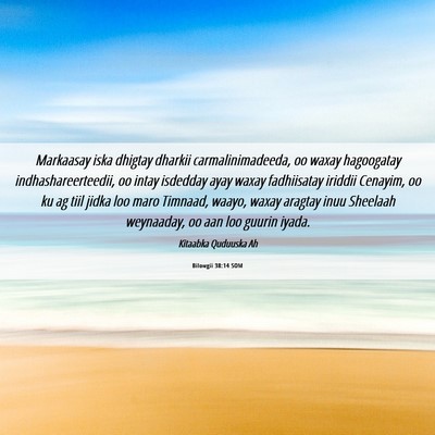 Picture 06 - Bilowgii 38:14 SOM - Markaasay iska dhigtay dharkii carmalinimadeeda, - Bible Verse Picture
