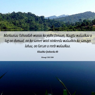 Picture 06 - Bilowgii 38:8 SOM - Markaasaa Yahuudah wuxuu ku yidhi Oonaan, Naagta - Bible Verse Picture