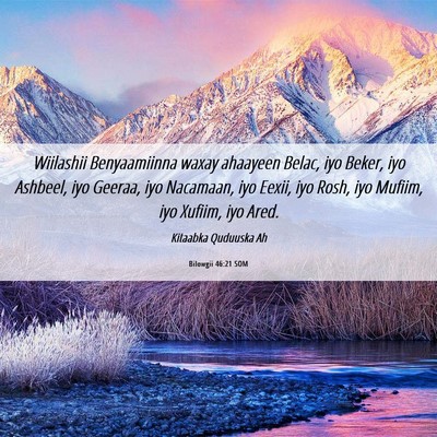Picture 06 - Bilowgii 46:21 SOM - Wiilashii Benyaamiinna waxay ahaayeen Belac, iyo - Bible Verse Picture