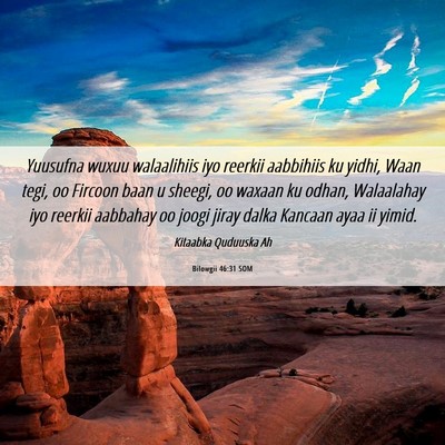 Picture 06 - Bilowgii 46:31 SOM - Yuusufna wuxuu walaalihiis iyo reerkii aabbihiis - Bible Verse Picture
