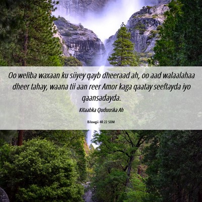Picture 06 - Bilowgii 48:22 SOM - Oo weliba waxaan ku siiyey qayb dheeraad ah, oo - Bible Verse Picture