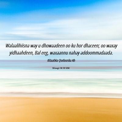 Picture 06 - Bilowgii 50:18 SOM - Walaalihiisna way u dhowaadeen oo ku hor dhaceen; - Bible Verse Picture