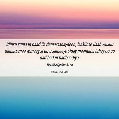 Picture 06 - Bilowgii 50:20 SOM - Idinku xumaan baad ila damacsanaydeen, laakiinse - Bible Verse Picture