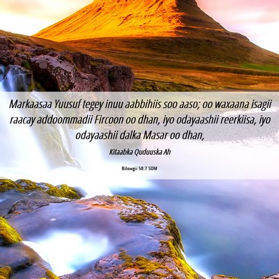 Picture 06 - Bilowgii 50:7 SOM - Markaasaa Yuusuf tegey inuu aabbihiis soo aaso; - Bible Verse Picture