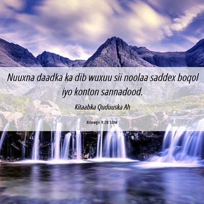 Picture 06 - Bilowgii 9:28 SOM - Nuuxna daadka ka dib wuxuu sii noolaa saddex - Bible Verse Picture