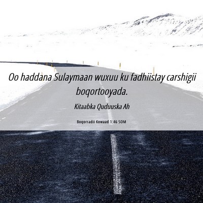 Picture 06 - Boqorradii Kowaad 1:46 SOM - Oo haddana Sulaymaan wuxuu ku fadhiistay - Bible Verse Picture