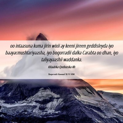 Picture 06 - Boqorradii Kowaad 10:15 SOM - oo intaasuna kuma jirin wixii ay keeni jireen - Bible Verse Picture