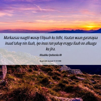 Picture 06 - Boqorradii Kowaad 17:24 SOM - Markaasaa naagtii waxay Eliiyaah ku tidhi, Haatan - Bible Verse Picture