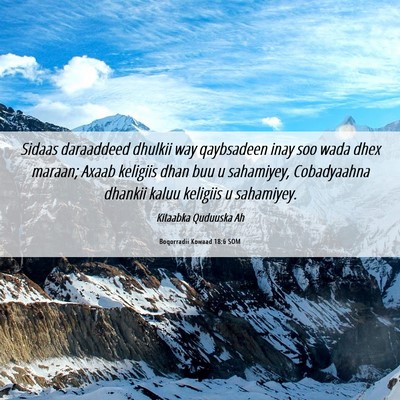 Picture 06 - Boqorradii Kowaad 18:6 SOM - Sidaas daraaddeed dhulkii way qaybsadeen inay soo - Bible Verse Picture