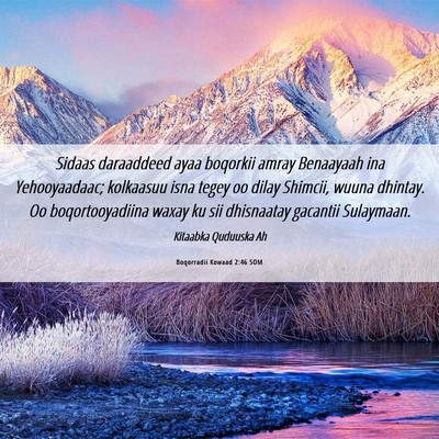 Picture 06 - Boqorradii Kowaad 2:46 SOM - Sidaas daraaddeed ayaa boqorkii amray Benaayaah - Bible Verse Picture