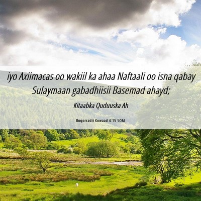 Picture 06 - Boqorradii Kowaad 4:15 SOM - iyo Axiimacas oo wakiil ka ahaa Naftaali oo isna - Bible Verse Picture