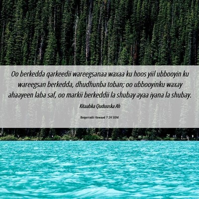 Picture 06 - Boqorradii Kowaad 7:24 SOM - Oo berkedda qarkeedii wareegsanaa waxaa ku hoos - Bible Verse Picture