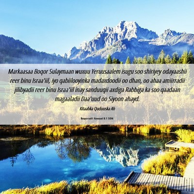 Picture 06 - Boqorradii Kowaad 8:1 SOM - Markaasaa Boqor Sulaymaan wuxuu Yeruusaalem isugu - Bible Verse Picture