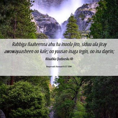 Picture 06 - Boqorradii Kowaad 8:57 SOM - Rabbiga Ilaaheenna ahu ha inoola jiro, siduu ula - Bible Verse Picture