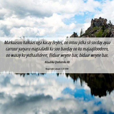 Picture 06 - Boqorradii Labaad 2:23 SOM - Markaasuu halkaas uga kacay Beytel, oo intuu - Bible Verse Picture