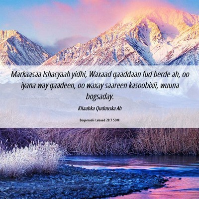 Picture 06 - Boqorradii Labaad 20:7 SOM - Markaasaa Ishacyaah yidhi, Waxaad qaaddaan fud - Bible Verse Picture