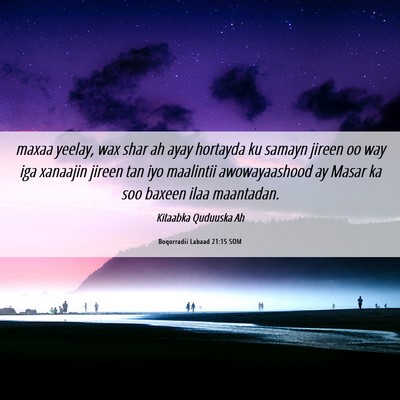 Picture 06 - Boqorradii Labaad 21:15 SOM - maxaa yeelay, wax shar ah ayay hortayda ku samayn - Bible Verse Picture