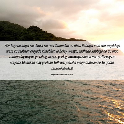 Picture 06 - Boqorradii Labaad 22:13 SOM - War taga oo aniga iyo dadka iyo reer Yahuudah oo - Bible Verse Picture