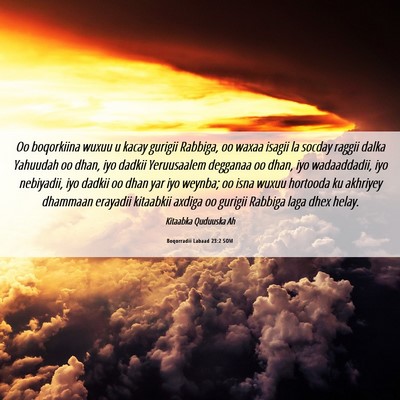 Picture 06 - Boqorradii Labaad 23:2 SOM - Oo boqorkiina wuxuu u kacay gurigii Rabbiga, oo - Bible Verse Picture